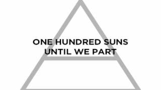 Смотреть клип Thirty Seconds To Mars - 100 Suns Lyrics