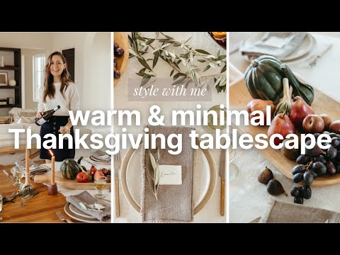 Video: Set a Warm & Natural Thanksgiving Table With Me | 10 Thanksgiving Table Setting Ideas