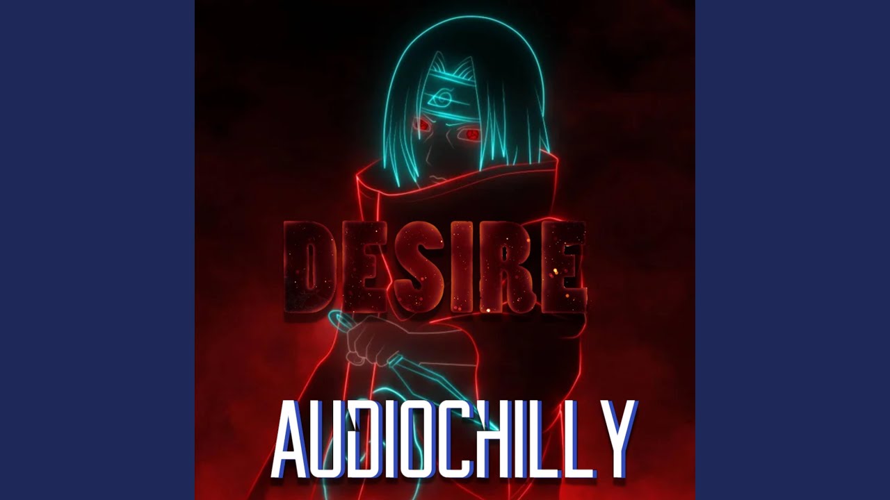 Watch Desire on YouTube Watch Desire on YouTube