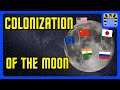 How Will we Colonize the Moon?