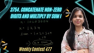 3754. Concatenate Non-Zero Digits and Multiply by Sum I | Bitwise XOR | Weekly Contest 477 |Leetcode