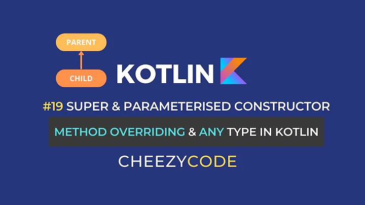 Overriding in Kotlin Inheritance Concepts & Examples | CheezyCode #19