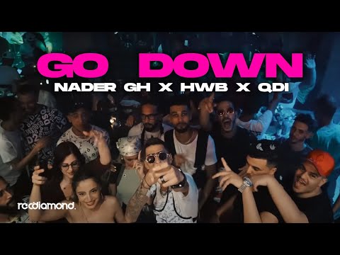 GO DOWN - Nader Gh ft. HWB, QDI [Official Music Video]