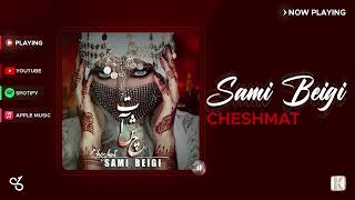 Sami Beigi - Cheshmat I Official Audio ( سامی بیگی - چشمات )