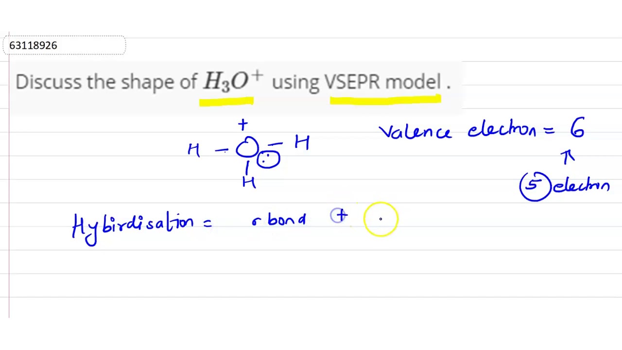 Discuss The Shape Of H 3 O Using Vsepr Model Youtube