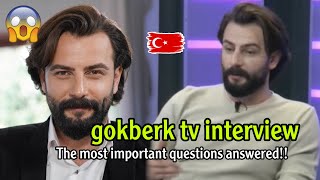 Watch gokberk demirci's TV interview 😱 and these are the most important questions he answered!!