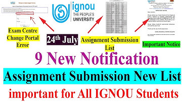 9 New Notification for IGNOU Students,Assignment Submission List,Exam Centre Change Error,New Notice