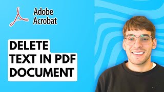 How to Delete Text in PDF Document Using Adobe Acrobat Pro DC [2026 Full Guide]