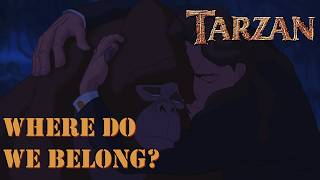 Tarzan - Where do we belong?