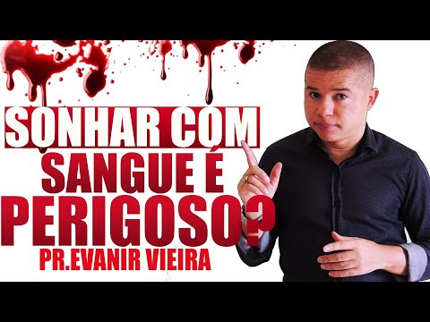 Vídeo: Por Que O Sangue Está Sonhando?