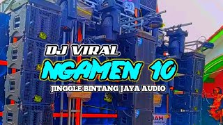 DJ NGAMEN 10 BASS BLAYER BLAYER || JINGGLE BINTANG JAYA AUDIO