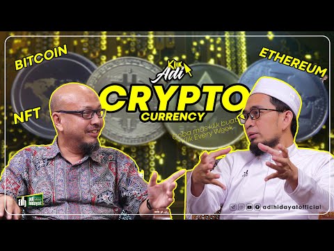 [Klik Adi] Hukum Uang Kripto (bitcoin, Ethereum) dan NFT - Ustadz Adi Hidayat