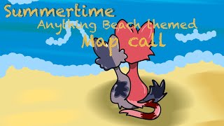 🏖️ SummerTime Open Anything Beach Themed Map Call 🏖️