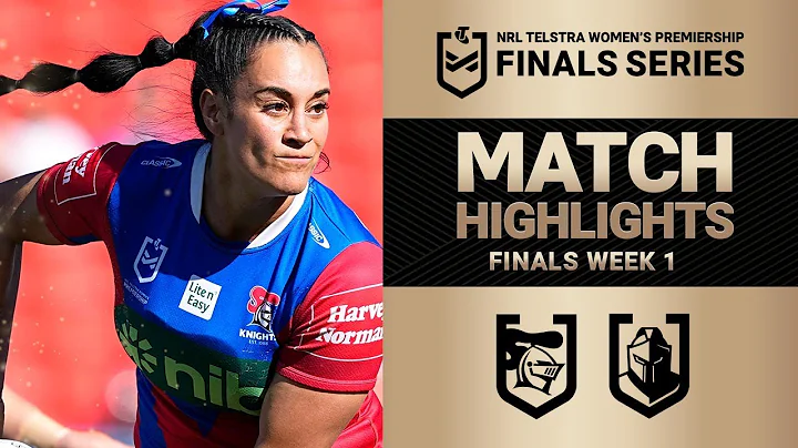 2025 NRLW Match Highlights | Knights v Titans | Finals Week 1