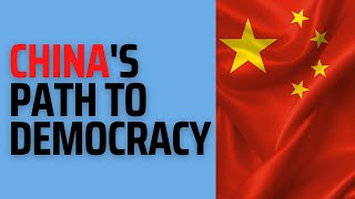 Will China ever become a Democracy?  A Closer Look