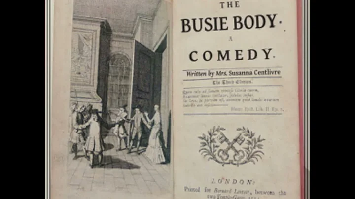 The Busie Body by Susanna Centlivre read by  | Ful...
