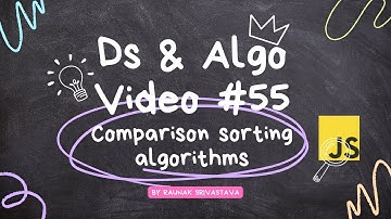 Comparison sorting  algorithms  in data structures and algorithms javascript video #55