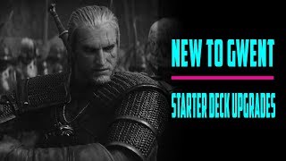 New to Gwent // Starter Deck Upgrades