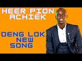 Heer Pion Achiek By Deng Lok (Official Audio) South Sudan music 🎶 2023.