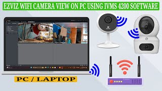 EZVIZ WiFi Camera Live Access on Your Laptop or PC using Hikvision iVMS-4200 Software screenshot 4