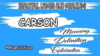 Carson Name Meaning Carson Name Carson Boys Name And Meanings