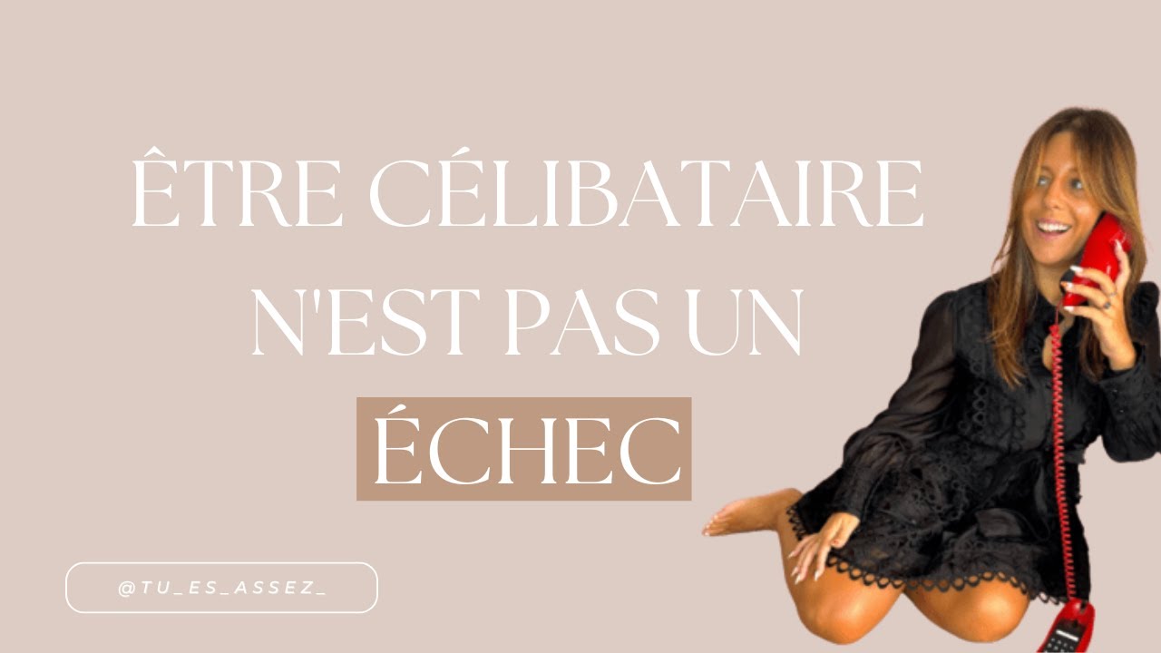 #52 - Être célibataire n'est pas un échec