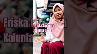 Download Lagu Friska Gasentra - Kalunta-lunta #laguviral #gasentrapajampangan #lagusunda MP3