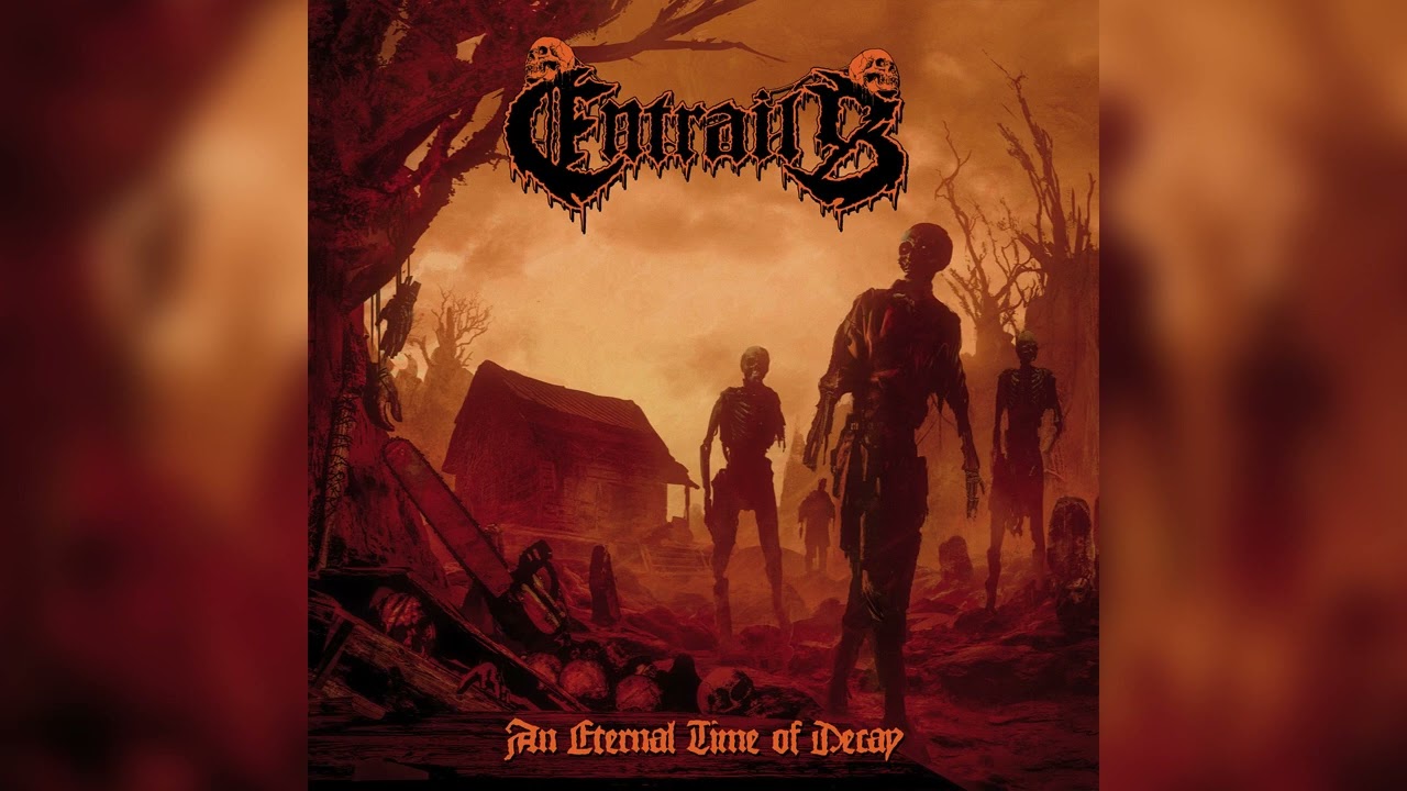 Entrails - "An Eternal Time of Decay" [Full Album]