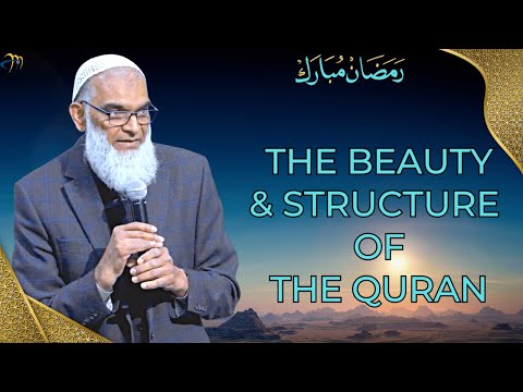 The Beauty & Structure of the Quran Sh. @Shabir Ally