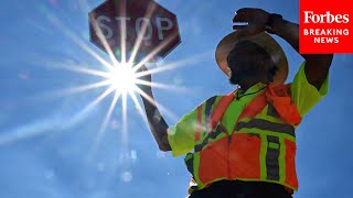 White House Provides Update On Promised Labor Laws To Protect Workers From Extreme Heat