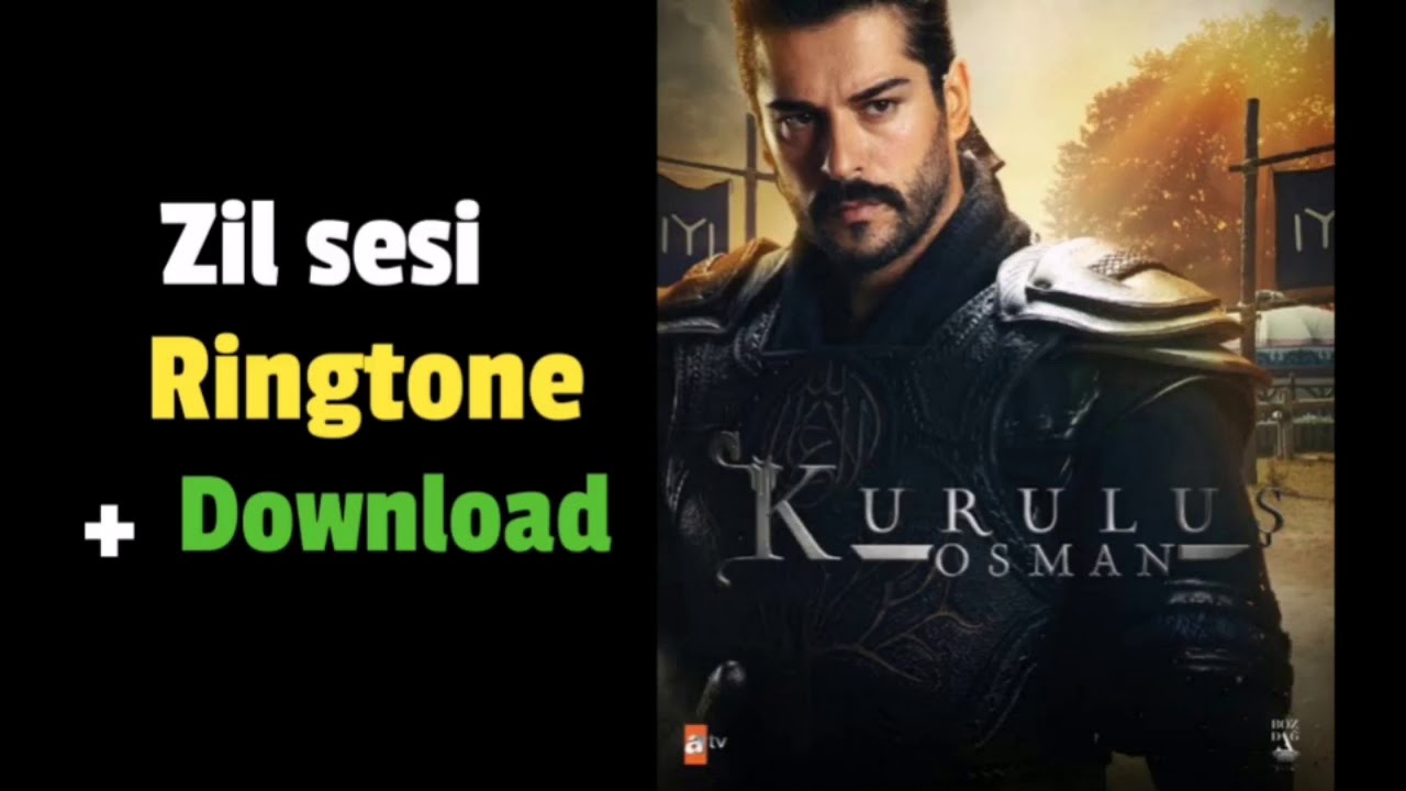 Kurulus Osman Ringtone Free Ringtones Lyrics Kurulus Osman Ringtone Free Ringtones Lyrics
