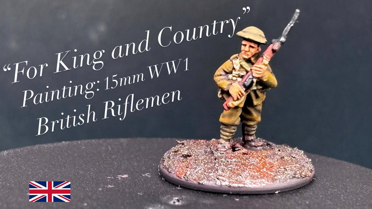 Painting: 15mm ww1 British Rifleman - YouTube