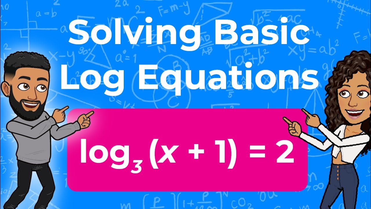Solving Basic Log Equations - YouTube