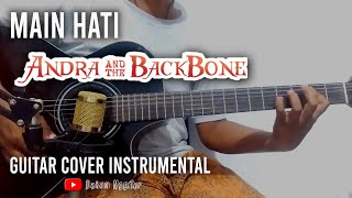 Download Lagu Andra And The Backbone - Main Hati | Guitar Cover MP3