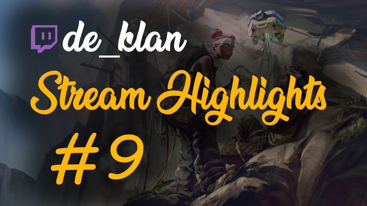 de klan Stream Highlights 9 YouTube de klan Stream Highlights 9 YouTube