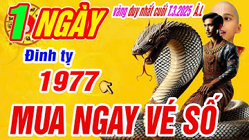 Xuất hiện 1 ngày vàng duy nhất cuối tháng 3 âm. Tuổi Đinh tỵ 1977 Lộc trời trúng số cực giàu