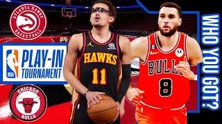 Chicago Bulls vs Atlanta Hawks | Live Play by Play \& Reaction Stream | NBA 2023 PLAY-IN TOURNAMENT