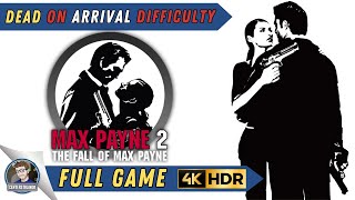 Max Payne 2 Walkthrough FULL GAME [Dead on Arrival] 4KHDR