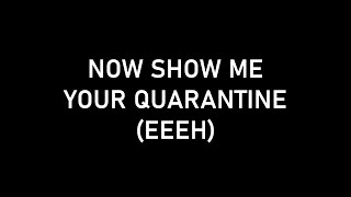 Song By WCB - Quarantine Lyrics