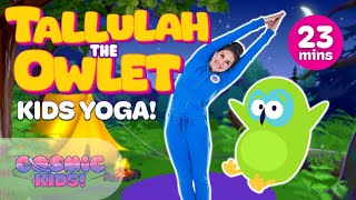 Tallulah the Owlet | A Cosmic Kids Yoga Adventure!(Episode 25 | Tallulah the Owlet | A Cosmic Kids Yoga Adventure! Download our videos: http://bit.ly/1VcIan9 A fun yoga story for kids aged 3+ - about learning the ..., 2015-08-01T18:51:21.000Z)