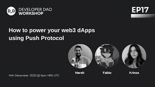 Web3 Tutorial 17: How to power your web3 dApps using PUSH Protocol