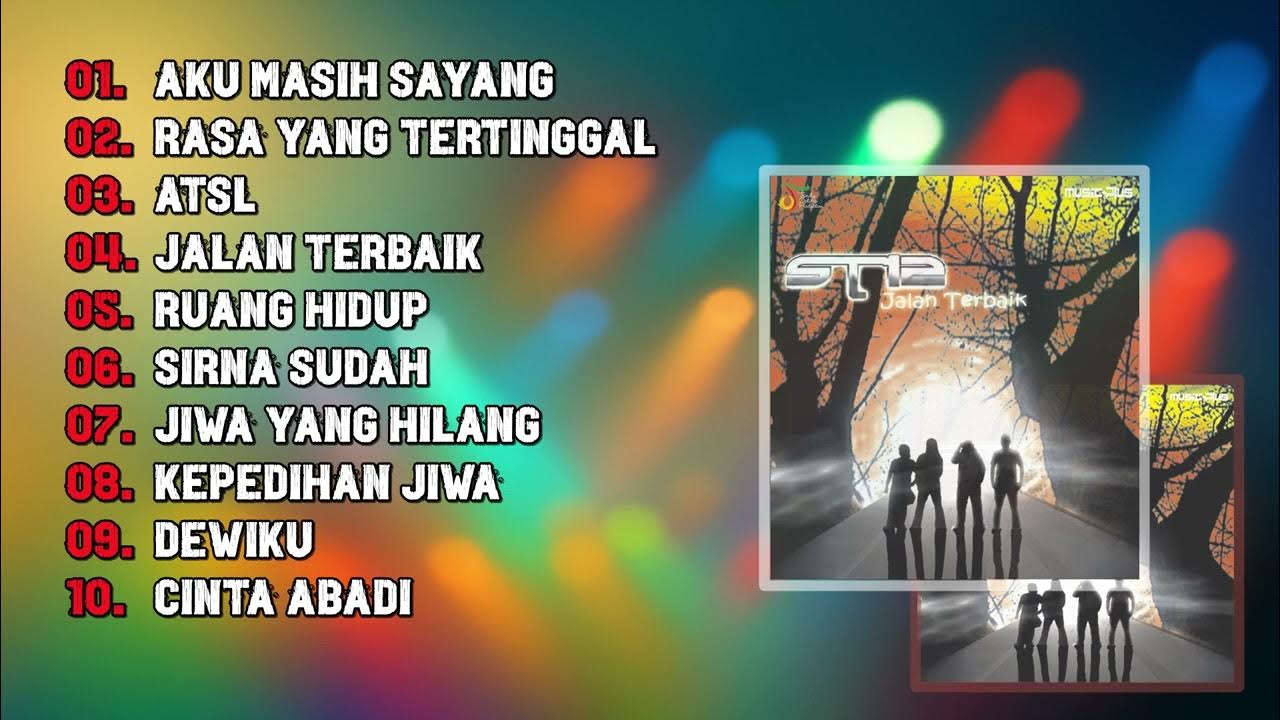 ST12 Full Album Jalan Terbaik (2005) ST12 Full Album Jalan Terbaik (2005)
