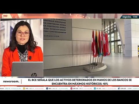 El BCE se&ntilde;ala que los activos t&oacute;xicos en manos de bancos se encuentran en m&aacute;ximos hist&oacute;ricos
