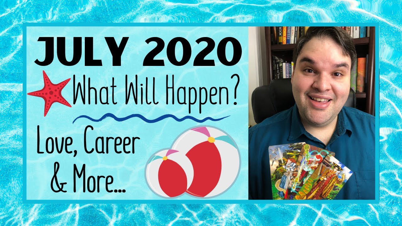 Pick A Card What Will Happen In July 2020 July Predictions Tarot Pick A Card What Will Happen In July 2020 July Predictions Tarot