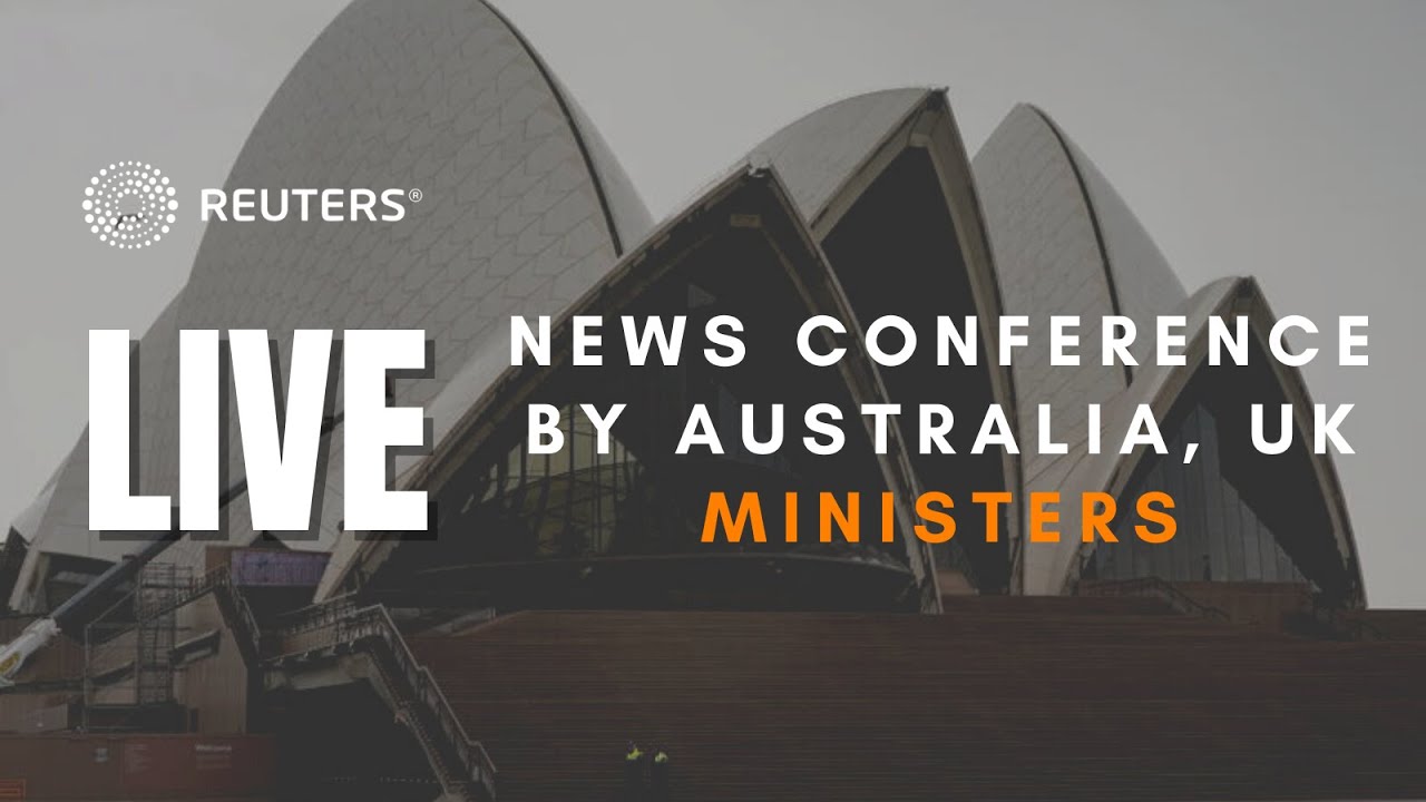 LIVE: Senior Australia, UK ministers hold news conference in Sydney