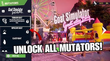 How to UNLOCK ALL GOATS/MUTATORS in GOAT CITY BAY! Goat Simulator Remastered
