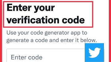 Twitter X Fix Enter your verification code || find generator app code in Twitter