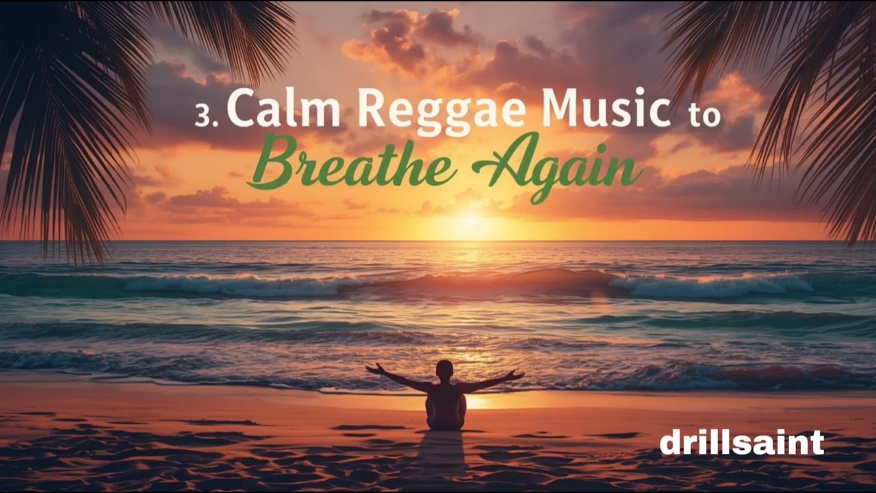 Calm reggae music to breath again 