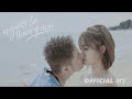 Thanh duy  ngi l thn quen  official mv starring misthy