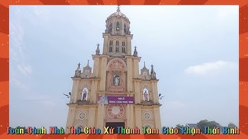 Toàn Cảnh Giáo Xứ Thánh Tâm Giáo Phận Thái Bình
